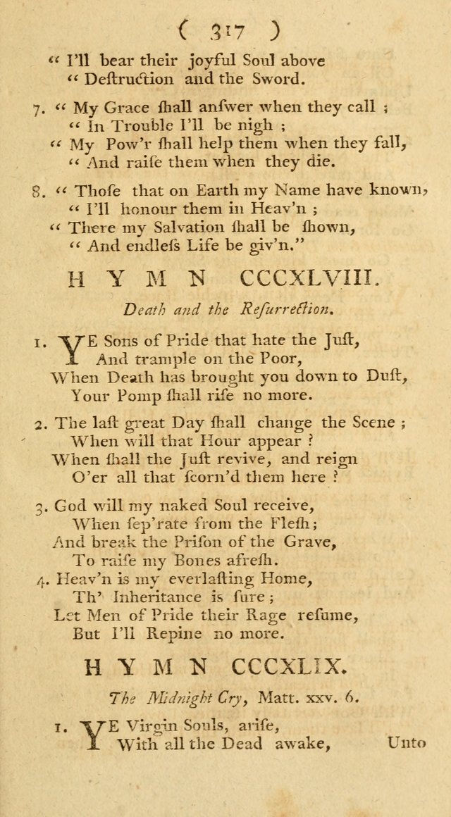 The Christians Duty, exhibited, in a series of Hymns: collected from various authors, designed for the worship of God, and for the edification of Christians (1st Ed.) page 317