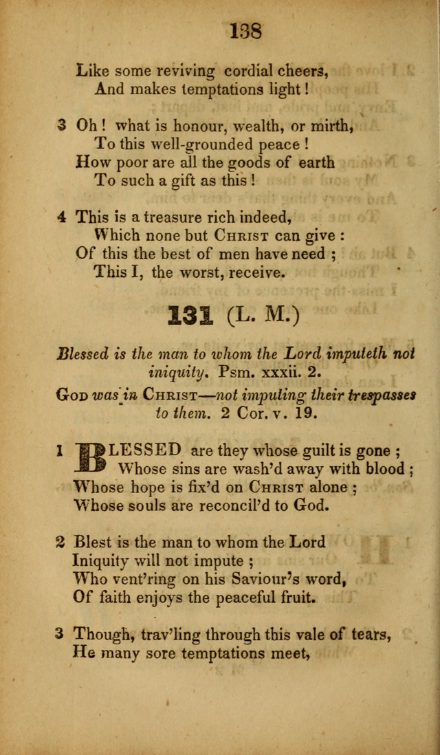 A Collection of Hymns, intended for the use of the citizens of Zion, whose privilege it is to sing the high praises of God, while passing through the wilderness, to their glorious inheritance above. page 138