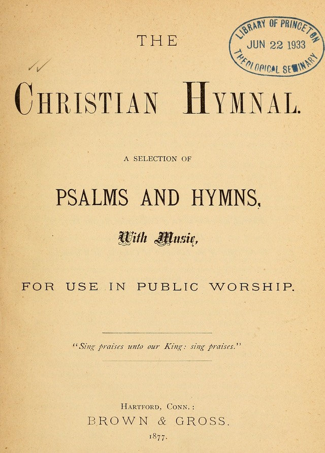 The Christian Hymnal: a selection of psalms and hymns with music, for use in public worship page viii
