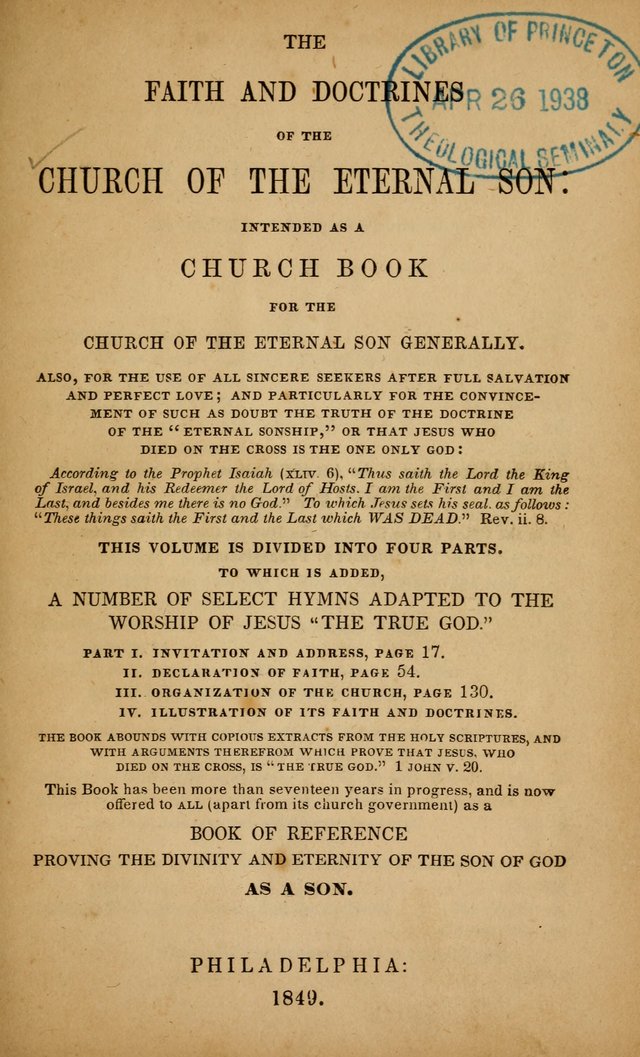 The Faith and Doctrines of the Church of the Eternal Son: intended as a church book for the church of the Eternal Sons generally... to which is added a number of select hymns adapted to the worship... page ix