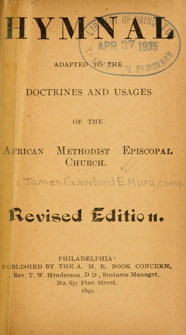 Hymnal: adapted to the doctrines and usages of the African Methodist Episcopal Church. Revised Edition page vii