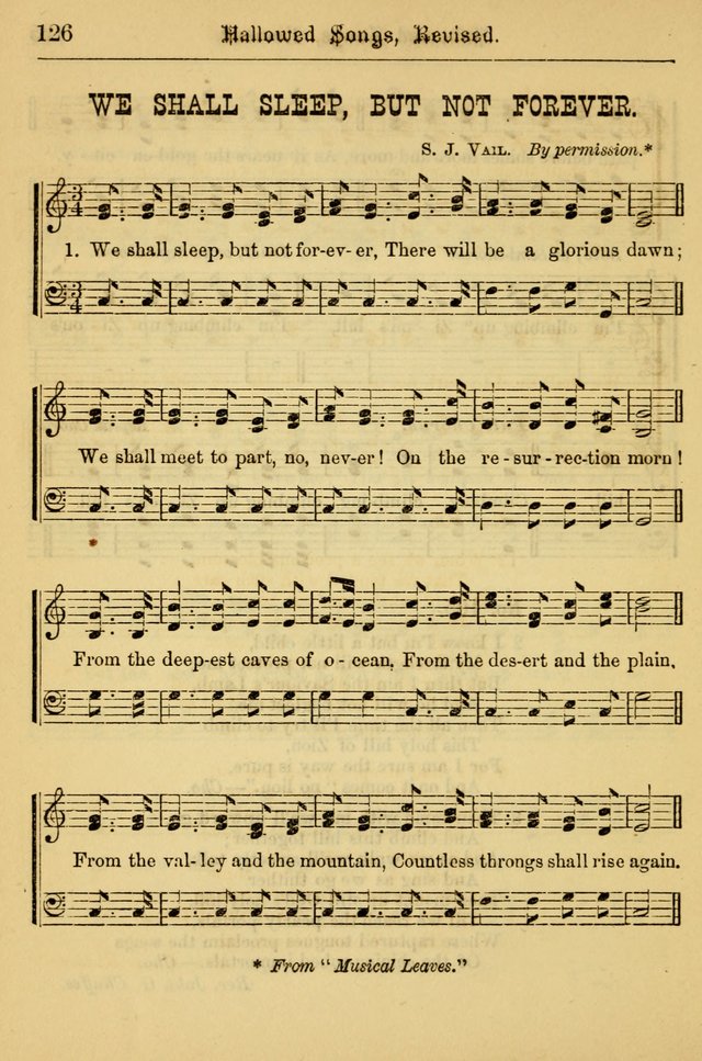 Hallowed Songs: for prayer and social meetings, containing hymns and tunes, carefully selected from all sources, both old and new, and are of the most spiritual..(Newly Revised) page 126