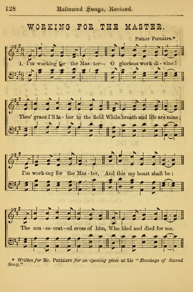 Hallowed Songs: for prayer and social meetings, containing hymns and tunes, carefully selected from all sources, both old and new, and are of the most spiritual..(Newly Revised) page 128