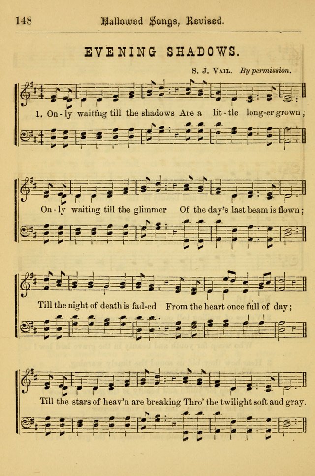 Hallowed Songs: for prayer and social meetings, containing hymns and tunes, carefully selected from all sources, both old and new, and are of the most spiritual..(Newly Revised) page 148