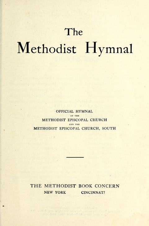The Methodist Hymnal: Official hymnal of the methodist episcopal church and the methodist episcopal church, south page vi