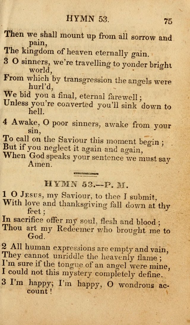 The New and Improved Camp Meeting Hymn Book; being a choice selection of hymns from the most approved authors designed to aid in the public and private devotion of Christians (4th ed. Stereotype) page 75
