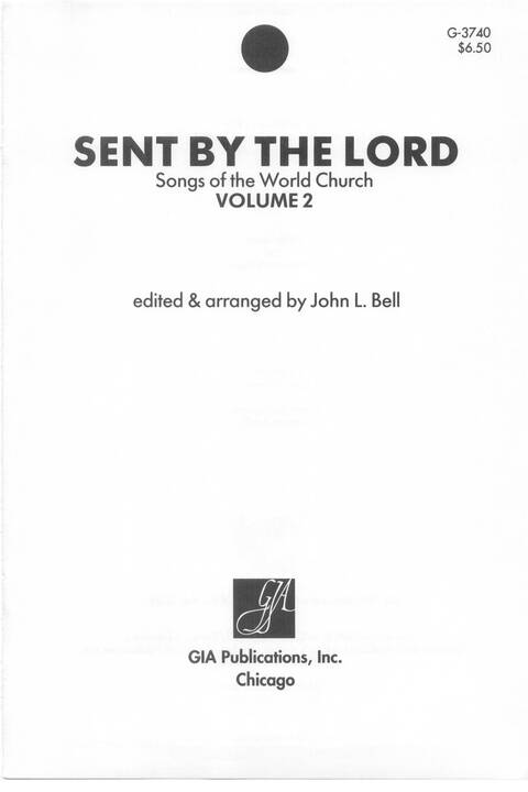 Sent by the Lord: songs of the world church, vol. 2 page 1