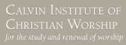 Calvin Institute of Christian Worship
